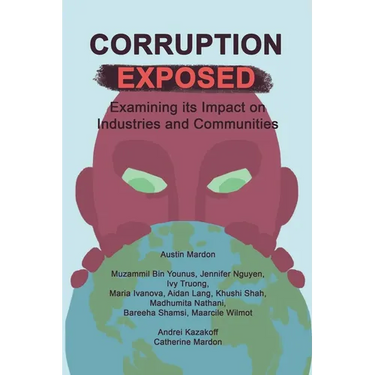 Corruption Exposed: Examining its Impact on Industries and Communities