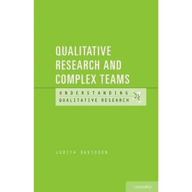 Qualitative Research and Complex Teams