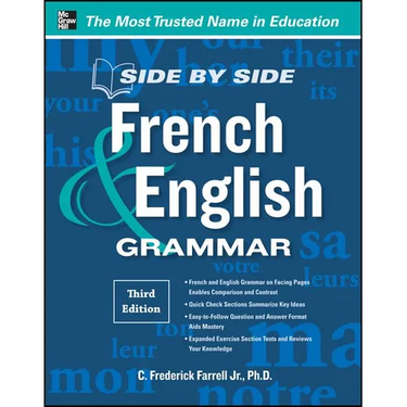 Side-By-Side French and English Grammar, 3rd Edition
