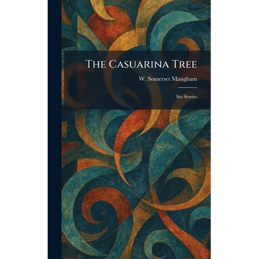 The Casuarina Tree: Six Stories