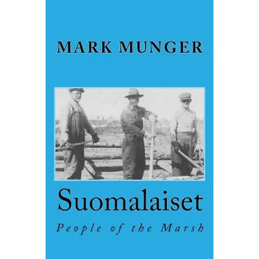 Suomalaiset: People of the Marsh