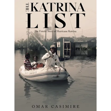 The Katrina List: An Untold Story of Hurricane Katrina