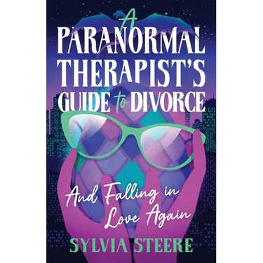 A Paranormal Therapist's Guide to Divorce: And Falling in Love Again