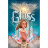 Glass: A Cinderella Tale