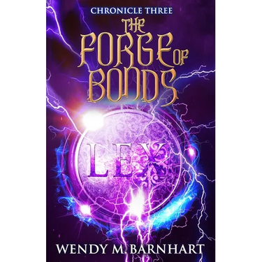 The Forge of Bonds: Chronicle Three in the Adventures of Jason Lex