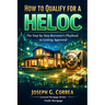 How to Qualify for a HELOC: The Step-by-Step Borrower's Playbook to Getting Approved