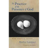 The Practice of the Presence of God: With Spiritual Maxims