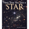 Next Time You See a Star