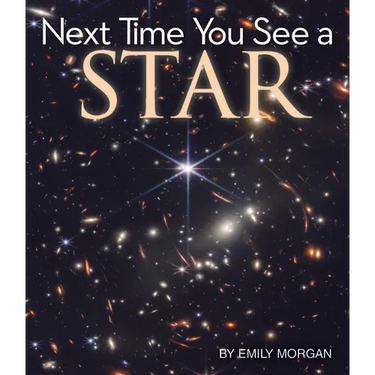 Next Time You See a Star