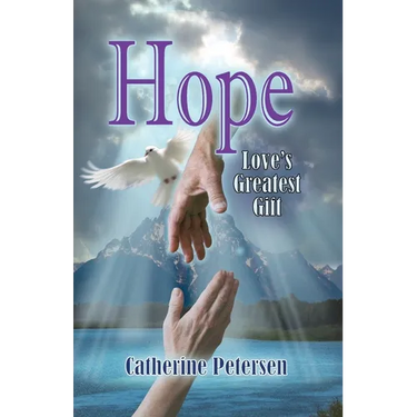 Hope: Love's Greatest Gift
