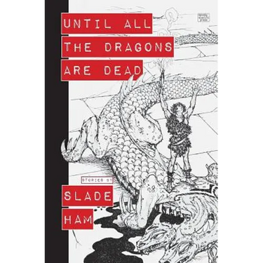 Until All the Dragons Are Dead