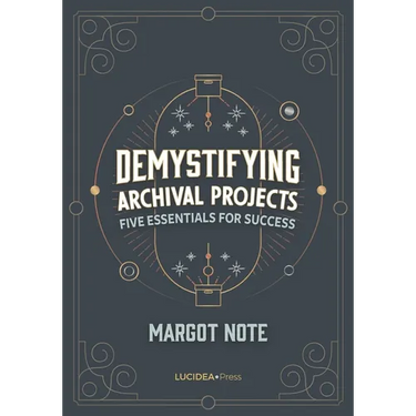 Demystifying Archival Projects: Five Essentials for Success