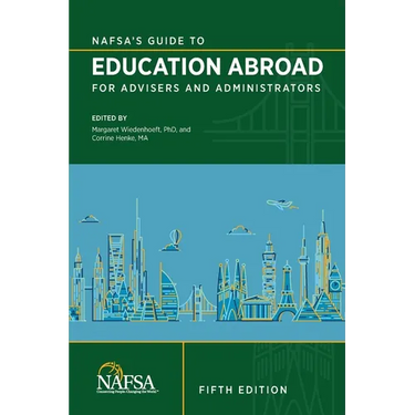 NAFSA's Guide to Education Abroad for Advisers and Administrators