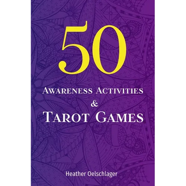 50 Awareness Activities & Tarot Games