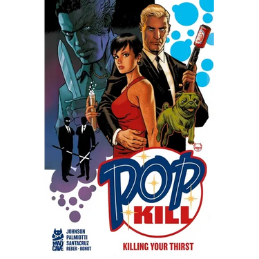 Pop Kill: Killing Your Thirst Deluxe Edition