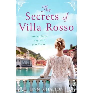 The Secrets of Villa Rosso: Escape to Italy for a Summer Romance to Remember