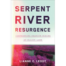Serpent River Resurgence: Confronting Uranium Mining at Elliot Lake