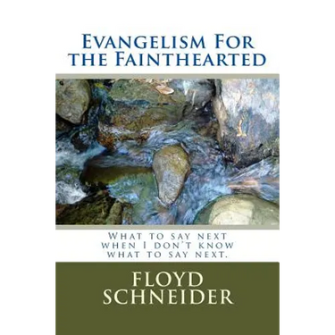 Evangelism For the Fainthearted