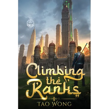 Climbing the Ranks 1: An Epic Cultivation Novel