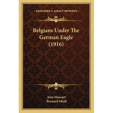 Belgians Under The German Eagle (1916)