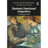 Systemic Functional Linguistics: A Complete Guide