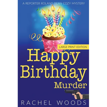 Happy Birthday Murder: Large Print Edition