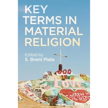 Key Terms in Material Religion