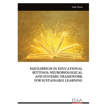 Equilibrium in Educational Settings: Neurobiological and Systemic Framework for Sustainable Learning