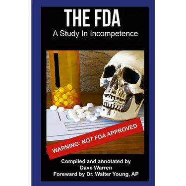 FDA - A Study In Incompetence