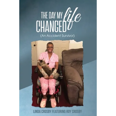 The Day My Life Changed: (An Accident Survivor)