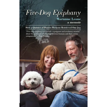 Five-Dog Epiphany: How a Quintet of Badass Bichons Retrieved Our Joy