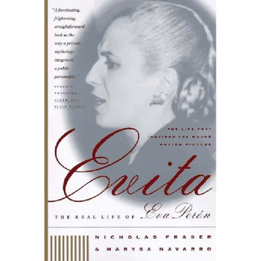 Evita: The Real Life of Eva Peron