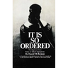 It Is So Ordered