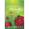 Intuition Magic: Understanding Your Psychic Nature