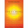 The I Ching Plain and Simple: A Guide to Working with the Oracle of Change