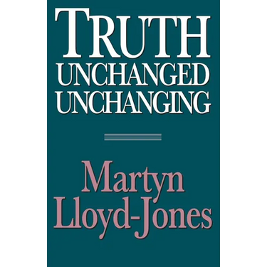Truth Unchanged, Unchanging