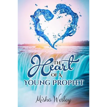 The Heart Of A Young Prophet