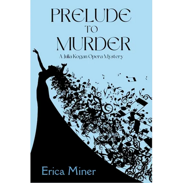 Prelude to Murder: A Julia Kogan Opera Mystery