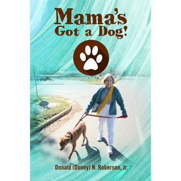 Mama's Got a Dog!