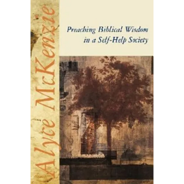 Preaching Biblical Wisdom in a Self-Help Society