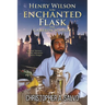 Henry Wilson in the Enchanted Flask with Cameron Schultz