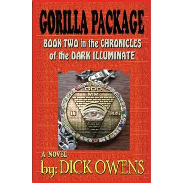 The Gorilla Package: Book Two in the Chronicles of the Dark Illuminate