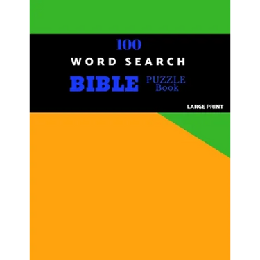 100 Word Search Bible Puzzle Book Large Print: Brain Challenging Bible Puzzles For Hours Of Fun