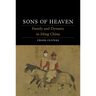 Sons of Heaven: Family and Dynasty in Ming China