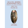 Sac & Fox - Shawnee Guardianships, Part 2: (Under Sac & Fox Agency, Oklahoma) 1902-1910 Volume XIII