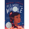 Red, White, and Whole: A Newbery Honor Award Winner