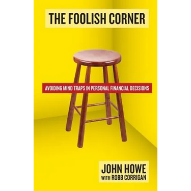 The Foolish Corner: Avoiding Mind Traps in Personal Financial Decisions