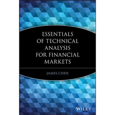 Essentials of Technical Analysis for Financial Markets