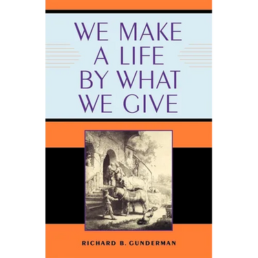 We Make a Life by What We Give