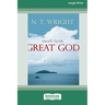 Small Faith - Great God (16pt Large Print Edition)